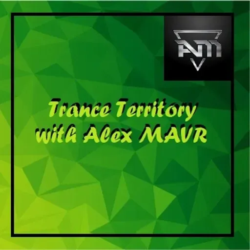 Alex MAVR - Trance Territory #episode_709