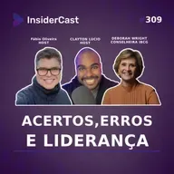 Insidercast EP.309: Perspectivas sobre Liderança com a Conselheira do IBCG, Deborah Wright