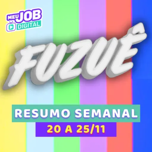 Fuzuê Resumo Semanal de 20 a 25 de Novembro de 2023 🏬✨ RESUMO DE NOVELA