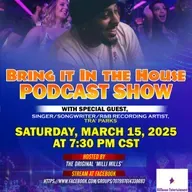 'BRING IT IN THE HOUSE' - new Podcast Show - Episode 171