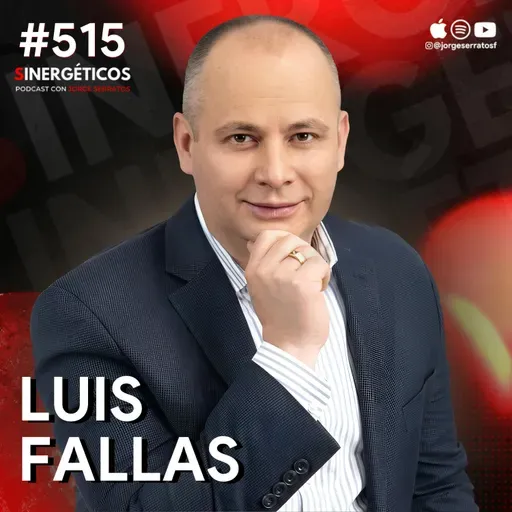 La MENTALIDAD que solo tiene el 1% de los MILLONARIOS | Luis Fallas | #515 SINERGÉTICOS