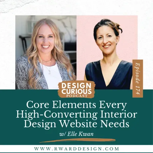 174 | Core Elements Every High-Converting Interior Design Website Needs With Elle Kwan