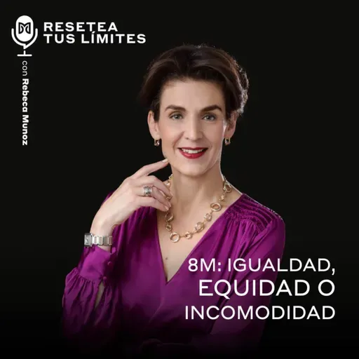 8M: Igualdad, equidad o incomodidad