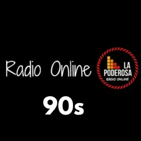 La Poderosa Radio Online 90s