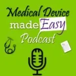 Last Podcast of the Year – Easy Medical Device | Year in Review & What’s Next