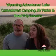 Wyoming Adventures: Lake Cameahwait Camping, RV Parks & Road Trip Lessons