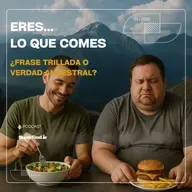 ERES LO QUE COMES