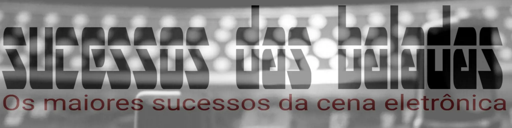 SUCESSOS das BALADAS