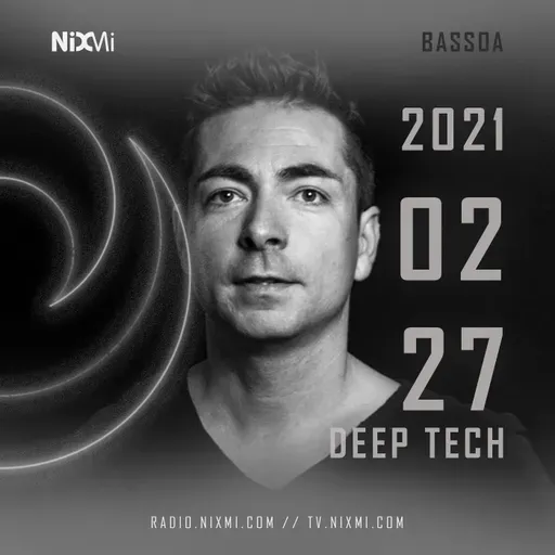 2021-02-27 - BASSOA - DEEP TECH & MELODIC TECHNO