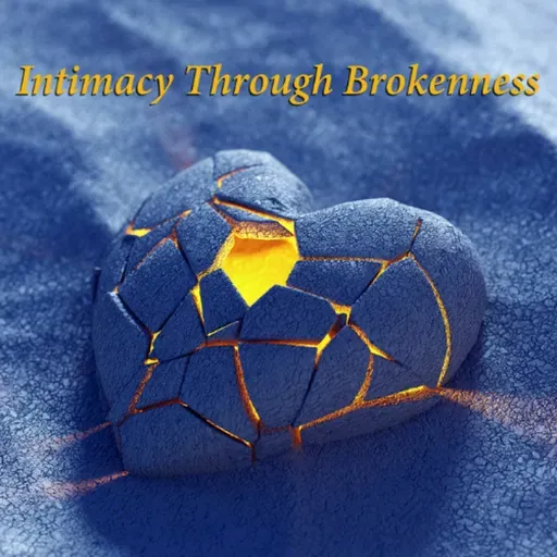 Intimacy Through Brokenness_new