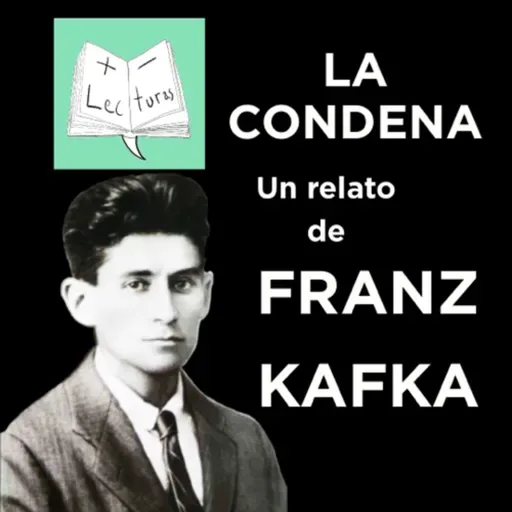 La condena, un relato de Franz Kafka, interpretado por Javier N Muñoz [Audiolibro]