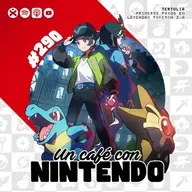 Podcast #290 | Nuestros primeros pasos en Leyendas Pokémon Z-A