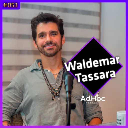 Waldemar Tassara, Delegado e líder da P40banda- AdHoc Podcast #053