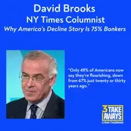 David Brooks: Why America’s Decline Story Is 75% Bonkers (#267)