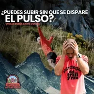 #245 ¿Puedes subir sin que se dispare el pulso?