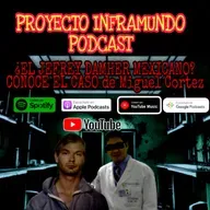 PROYECTO INFRAMUNDO// ¿EL JEFREY DAMHER MEXICANO? CONOCE EL CASO de Miguel Cortez