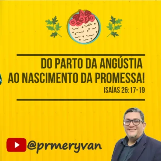 Do parto da angústia ao nascimento da promessa