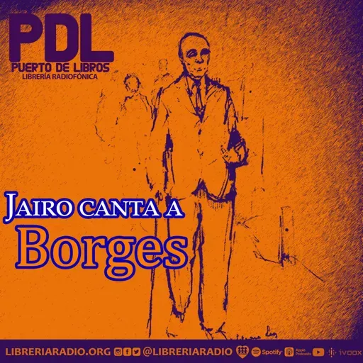 #621: Jairo canta a Borges