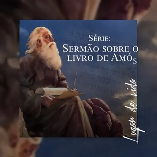 Sermão sobre o livro de Amós | Quando a religião perde seu poder