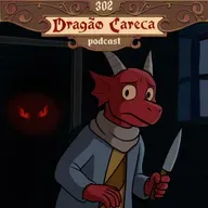 DC 302 - O que fazer no escurinho?