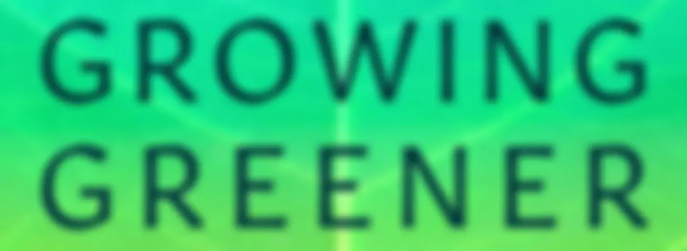 Growing Greener