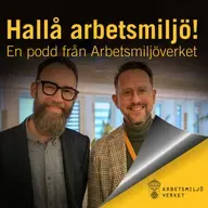 Hallå arbetsmiljö! #19 - Nya regler