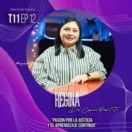 Regina del Carmen Pinzón Te "Pasión por la justicia y el aprendizaje continuo" | EP12 T11