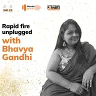 RapidFire Unplugged With Bhavya Gandhi