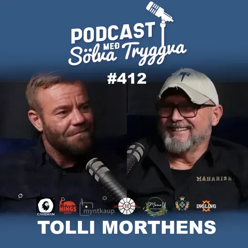 #412 Tolli Morthens með Sölva Tryggva