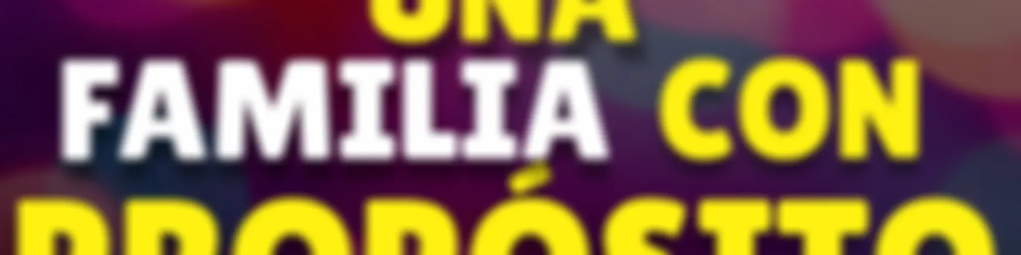 Una familia con propósito