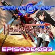 Episode 093 - Natsuki Chronicles (March 2026)