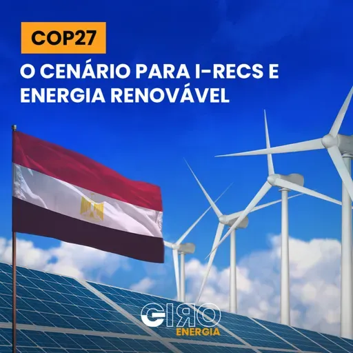 COP27: o cenário para I-RECs e energia renovável