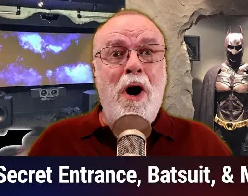 Home Theater Geeks 498: The Batcave!