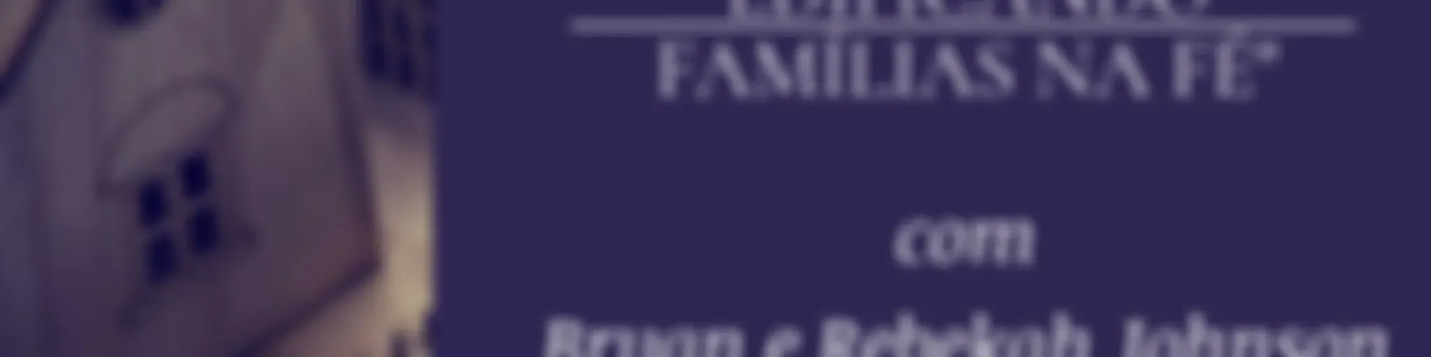 Edificando Famílias na Fé