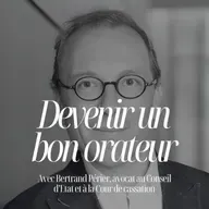Les règles contre-intuitives d’un orateur pour vous aider à convaincre avec Bertrand Périer #142