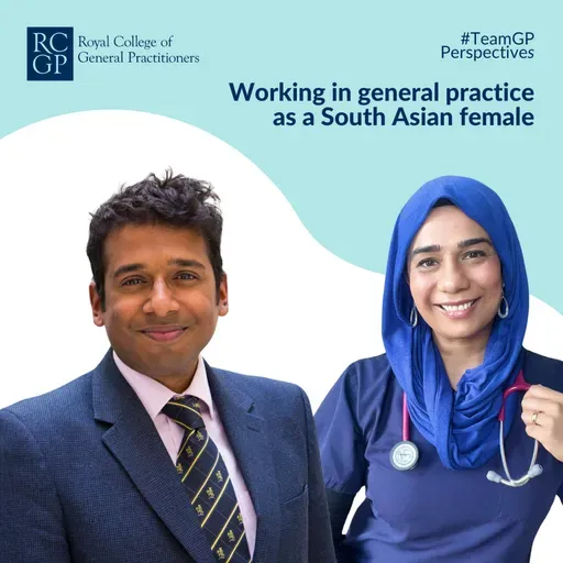 S1 Ep18: Perspectives on...Working in general practice as a South Asian female