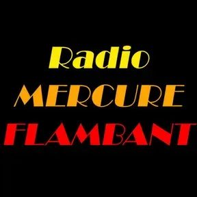 Radio Mercure Flambant