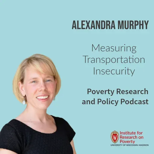 Alexandra Murphy on Measuring Transportation Insecurity