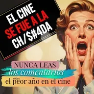Nunca leas los comentarios sobre el peor año en el cine Ep 08