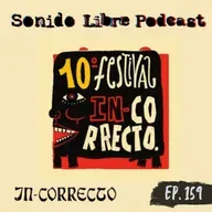 E159 / IN-CORRECTO / 10 Años de sello discográfico e imprenta editorial