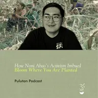 How Noni Abao’s Activism Imbued ‘Bloom Where You Are Planted’