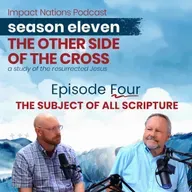 11-4 - The Other Side of the Cross: The Subject of All Scripture