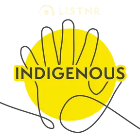 LiSTNR - Indigenous