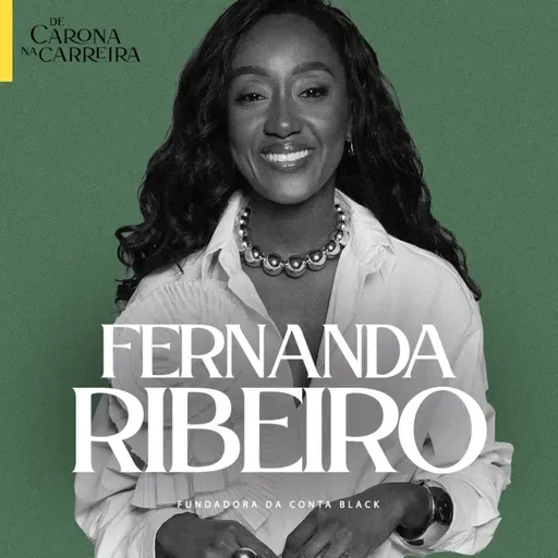 216. O sonho de se aposentar cedo (e feliz) – Fernanda Ribeiro