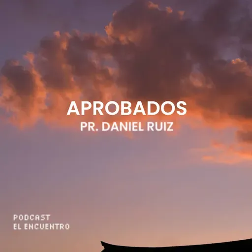 Aprobados - Pr. Daniel Ruiz