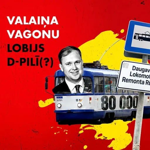 #225 Valaiņa vagonu lobijs: miljoniem vērto tramvaju iepirkumu grib virzīt caur Daugavpili