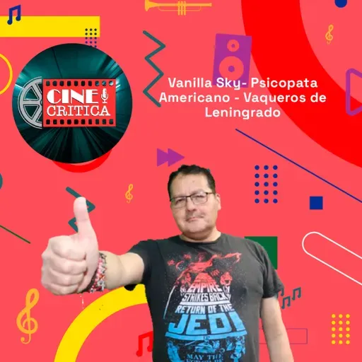 Vanilla Sky- Psicopata Americano - Vaqueros de Leningrado | Cinecritica 21-10-25