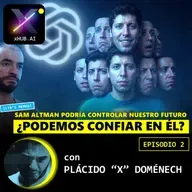 T6.E070. INSIDE X SAM ALTMAN ¿Podemos confiar en él? (Episodio 2)