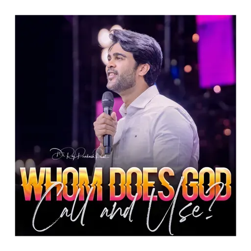 Whom Does God Call and Use?