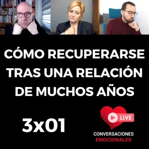 3x01 ⏩ Cómo   RECUPERARSE tras una LARGA RELACIÓN